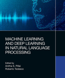 Machine Learning and Deep Learning in Natural Language Processing - 1st Edition