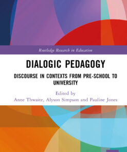 Dialogic Pedagogy - 1st Edition