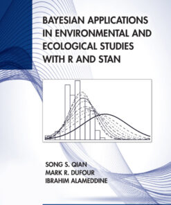 Bayesian Applications in Environmental and Ecological Studies with R and Stan - 1st Edition