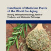 Handbook of Medicinal Plants of the World for Aging - 1st Edition