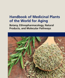 Handbook of Medicinal Plants of the World for Aging - 1st Edition