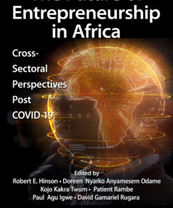The Future of Entrepreneurship in Africa - 1st Edition