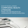 Composing Health Literacies - 1st Edition