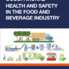 Occupational Health and Safety in the Food and Beverage Industry - 1st Edition