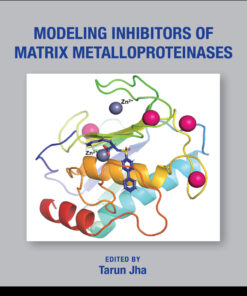 Modeling Inhibitors of Matrix Metalloproteinases - 1st Edition