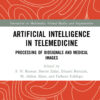 Artificial Intelligence in Telemedicine - 1st Edition