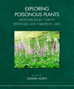 Exploring Poisonous Plants - 1st Edition