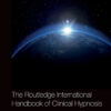 The Routledge International Handbook of Clinical Hypnosis - 1st Edition