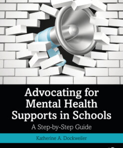 Advocating for Mental Health Supports in Schools - 1st Edition