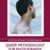 Queer Methodology for Photography - 1st Edition