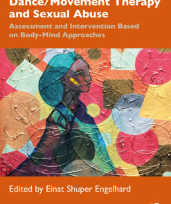 Dance/Movement Therapy and Sexual Abuse - 1st Edition