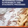 An Advanced Course in Probability and Stochastic Processes - 1st Edition