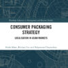 Consumer Packaging Strategy - 1st Edition