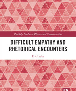 Difficult Empathy and Rhetorical Encounters - 1st Edition