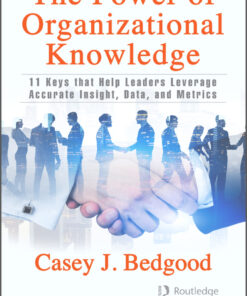 The Power of Organizational Knowledge - 1st Edition