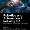 Robotics and Automation in Industry 4.0 - 1st Edition