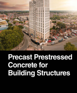 Precast Prestressed Concrete for Building Structures - 1st Edition