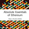 Absolute Essentials of Ethereum - 1st Edition