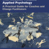 Creating Sustainable Results with Solution-Focused Applied Psychology - 1st Edition