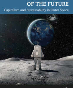 The Space Industry of the Future - 1st Edition