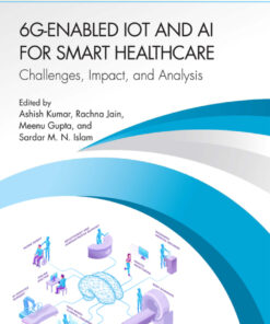 6G-Enabled IoT and AI for Smart Healthcare - 1st Edition