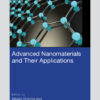 Advanced Nanomaterials and Their Applications - 1st Edition