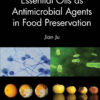 Essential Oils as Antimicrobial Agents in Food Preservation - 1st Edition