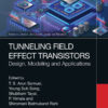 Tunneling Field Effect Transistors - 1st Edition