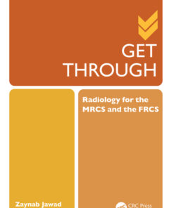Get Through Radiology for the MRCS and the FRCS - 1st Edition