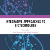 Integrative Approaches to Biotechnology - 1st Edition