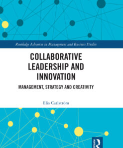 Collaborative Leadership and Innovation - 1st Edition