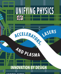 Unifying Physics of Accelerators, Lasers and Plasma - 2nd Edition