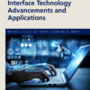 Human-Machine Interface Technology Advancements and Applications - 1st Edition