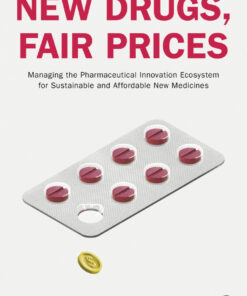New Drugs, Fair Prices - 1st Edition