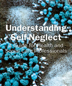 Understanding Self-Neglect - 1st Edition