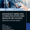 Advanced Wireless Communication and Sensor Networks - 1st Edition