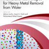 Membrane Technologies for Heavy Metal Removal from Water - 1st Edition