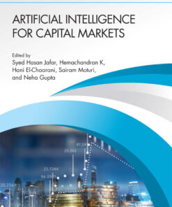 Artificial Intelligence for Capital Markets - 1st Edition