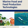 Sustainable Marine Food and Feed Production Technologies - 1st Edition
