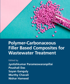 Polymer-Carbonaceous Filler Based Composites for Wastewater Treatment - 1st Edition