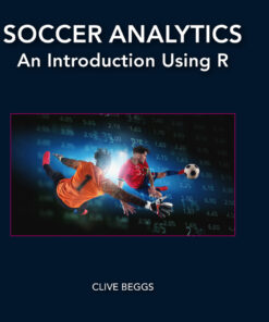 Soccer Analytics - 1st Edition
