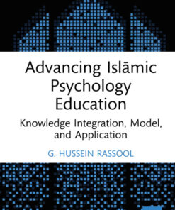 Advancing Islāmic Psychology Education - 1st Edition