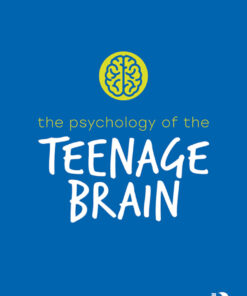 The Psychology of the Teenage Brain - 1st Edition