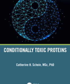 Conditionally Toxic Proteins - 1st Edition