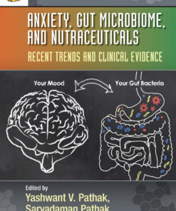 Anxiety, Gut Microbiome, and Nutraceuticals - 1st Edition