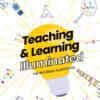 Teaching & Learning Illuminated - 1st Edition