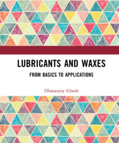 Lubricants and Waxes - 1st Edition