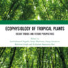 Ecophysiology of Tropical Plants - 1st Edition