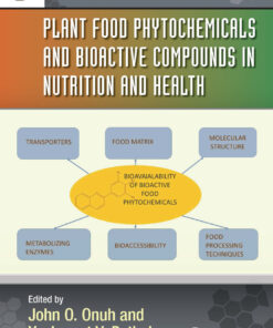 Plant Food Phytochemicals and Bioactive Compounds in Nutrition and Health - 1st Edition