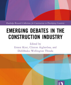 Emerging Debates in the Construction Industry - 1st Edition